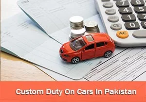 Custom Duty On Cars In Pakistan -Complete Detail